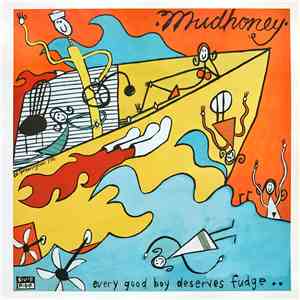 Mudhoney - Every Good Boy Deserves Fudge download free Mudhoney - Every Good Boy Deserves Fudge download mp3 flac