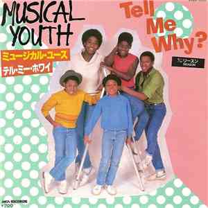 Musical Youth - Tell Me Why? download mp3 flac