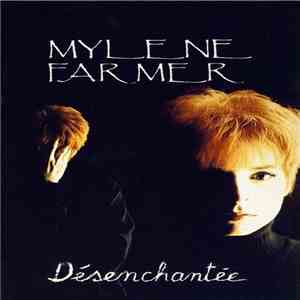 Mylene Farmer - Désenchantée download free Mylene Farmer - Désenchantée download mp3 flac