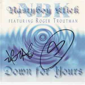 Nastyboy Klick Featuring Roger Troutman - Down For Yours download free Nastyboy Klick Featuring Roger Troutman - Down For Yours download mp3 flac