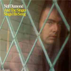 Neil Diamond - And The Singer Sings His Song download mp3 flac