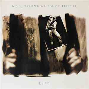 Neil Young & Crazy Horse - Life download mp3 flac