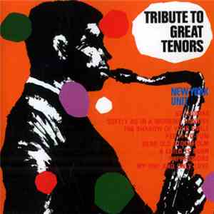 New York Unit - Tribute To Great Tenors download mp3 flac