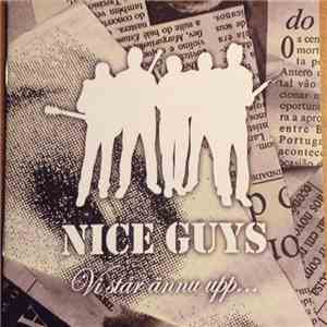 Nice Guys - Vi Står Ännu Upp... download free Nice Guys - Vi Står Ännu Upp... download mp3 flac