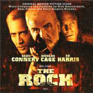 Nick Glennie-Smith, Hans Zimmer And Harry Gregson-Williams - The Rock (Original Motion Picture Score) download mp3 flac