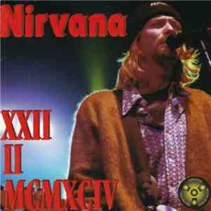 Nirvana - XXII II MCMXCIV download mp3 flac