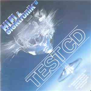 No Artist - HIFI & elektronik´s TEST CD (21 Musik-Numre Og Lydeffekter Specielt Udvalgt Til Test Af Steroeanlæggets Kvaliteter) download free No Artist - HIFI & elektronik´s TEST CD (21 Musik-Numre Og Lydeffekter Specielt Udvalgt Til Test Af Steroeanlæggets Kvaliteter) download mp3 flac