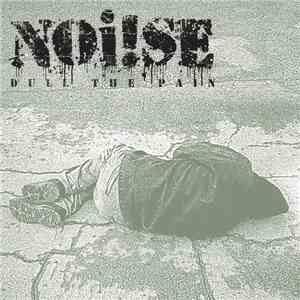 Noi!se - Dull The Pain download mp3 flac