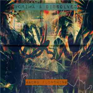Nonima & Dissolved - Macro Flinching download free