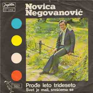 Novica Negovanović - Prođe Leto Trideseto / Svet Je Mali, Srešćemo Se download mp3 flac