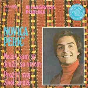 Novica Perić - Noćas Sam Se Družio Sa Vinom / Proživi Svoj Život Druže download free Novica Perić - Noćas Sam Se Družio Sa Vinom / Proživi Svoj Život Druže download mp3 flac
