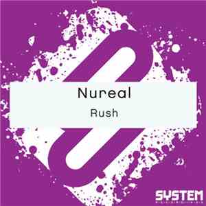 Nureal - Rush download mp3 flac