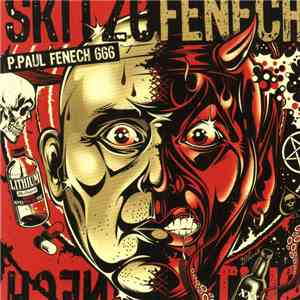P. Paul Fenech 666 - Skitzofenech download mp3 flac