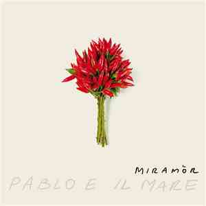 Pablo E Il Mare - Miramòr download mp3 flac