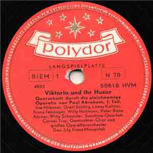 Paul Abraham - Viktoria Und Ihr Husar (Querschnitt Durch Die Gleichnamige Operette) download mp3 flac