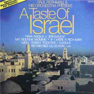 Paul Rothman And His Orchestra - A Taste Of Israel download free Paul Rothman And His Orchestra - A Taste Of Israel download mp3 flac
