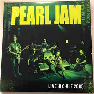 Pearl Jam - Live in Chile 2005 download free
