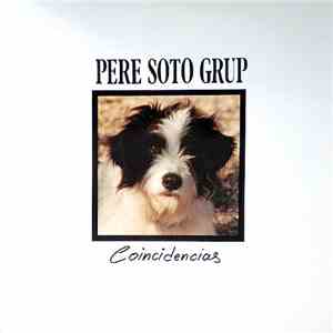 Pere Soto Grup - Coincidencias download free