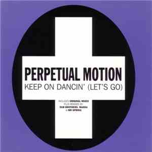 Perpetual Motion - Keep On Dancin' (Let's Go) download free Perpetual Motion - Keep On Dancin' (Let's Go) download mp3 flac