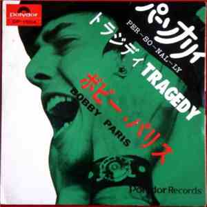 ボビー・パリス - パーソナリィ Per-So-Nal-Ly / トラジディ Tragedy download free