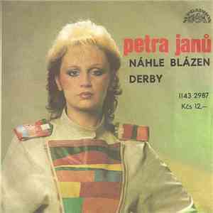 Petra Janů - Náhle Blázen / Derby download free Petra Janů - Náhle Blázen / Derby download mp3 flac