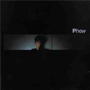 Phew - Phew download free