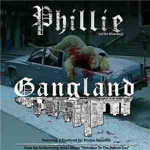 Phillie (of the Wisemen) - Gangland (This Right Here) download free Phillie (of the Wisemen) - Gangland (This Right Here) download mp3 flac