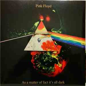 Pink Floyd - As A Matter Of Fact It's All Dark download free Pink Floyd - As A Matter Of Fact It's All Dark download mp3 flac