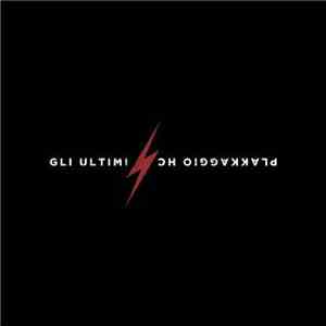 Plakkaggio HC / Gli Ultimi - Plakkaggio HC / Gli Ultimi download free Plakkaggio HC / Gli Ultimi - Plakkaggio HC / Gli Ultimi download mp3 flac