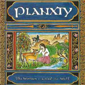 Planxty - The Woman I Loved So Well download free Planxty - The Woman I Loved So Well download mp3 flac