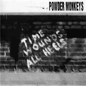 Powder Monkeys - Time Wounds All Heels download mp3 flac