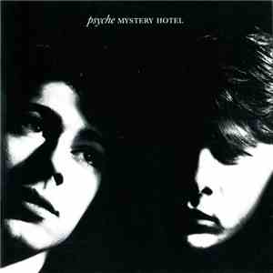 Psyche  - Mystery Hotel download mp3 flac