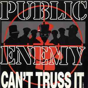 Public Enemy - Can't Truss It download free