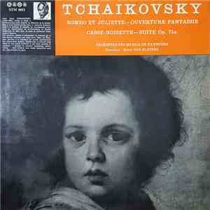 Pyotr Ilyich Tchaikovsky - Romeo Et Juliette - Ouverture Fantaisie / Casse-Noisette - Suite Op. 71a download mp3 flac