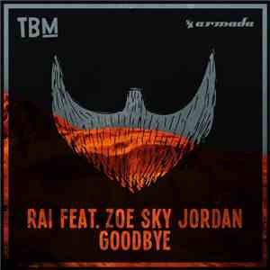 RAI  Feat. Zoe Sky Jordan - Goodbye download free