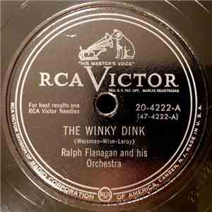 Ralph Flanagan And His Orchestra - The Winky Dink / While You Danced, Danced, Danced download free