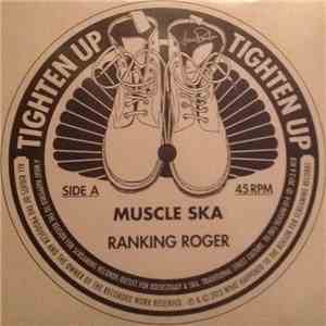 Ranking Roger - Muscle Ska download free Ranking Roger - Muscle Ska download mp3 flac