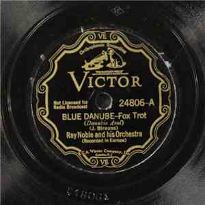 Ray Noble And His Orchestra - Blue Danube / I Love You Truly download mp3 flac