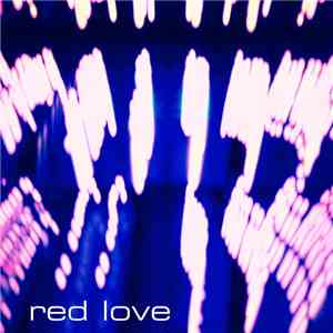 Red Love - Red Love download free Red Love - Red Love download mp3 flac