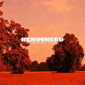 Renounced  - The Melancholy We Ache download mp3 flac