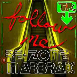 Re-Zone & Marbrax - Follow Me download mp3 flac