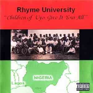 Rhyme University - Children Of Uyo, Give It Your All download free