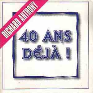 Richard Anthony - 40 Ans Déjà download free Richard Anthony - 40 Ans Déjà download mp3 flac