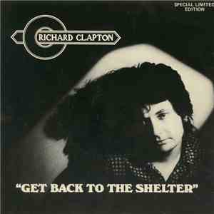 Richard Clapton - Get Back To The Shelter download free Richard Clapton - Get Back To The Shelter download mp3 flac