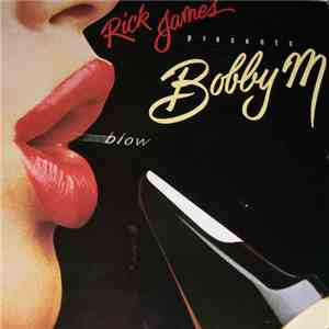 Rick James Presents Bobby M - Blow download mp3 flac