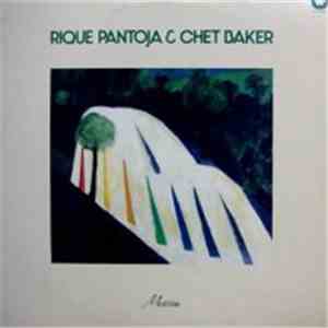 Rique Pantoja & Chet Baker - Rique Pantoja & Chet Baker download mp3 flac
