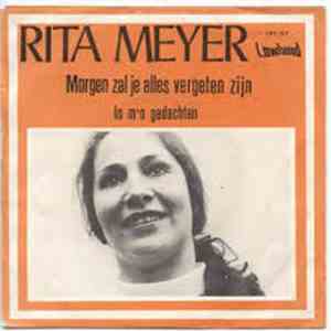 Rita Meyer - Morgen Zal Je Alles Vergeten Zijn download free Rita Meyer - Morgen Zal Je Alles Vergeten Zijn download mp3 flac