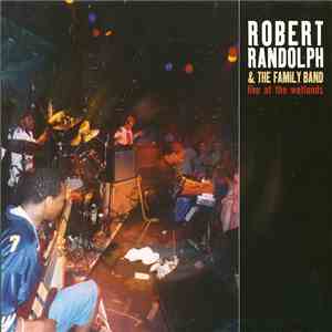 Robert Randolph & The Family Band - Live At The Wetlands download mp3 flac
