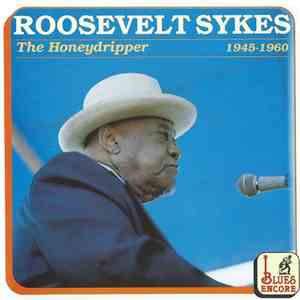 Roosevelt Sykes - The Honeydripper 1945-1960 download mp3 flac