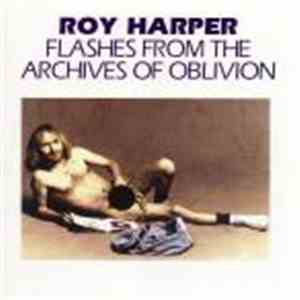 Roy Harper - Flashes From The Archives Of Oblivion download mp3 flac